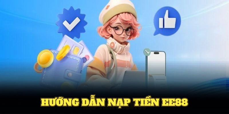 Hướng dẫn nạp tiền EE88 